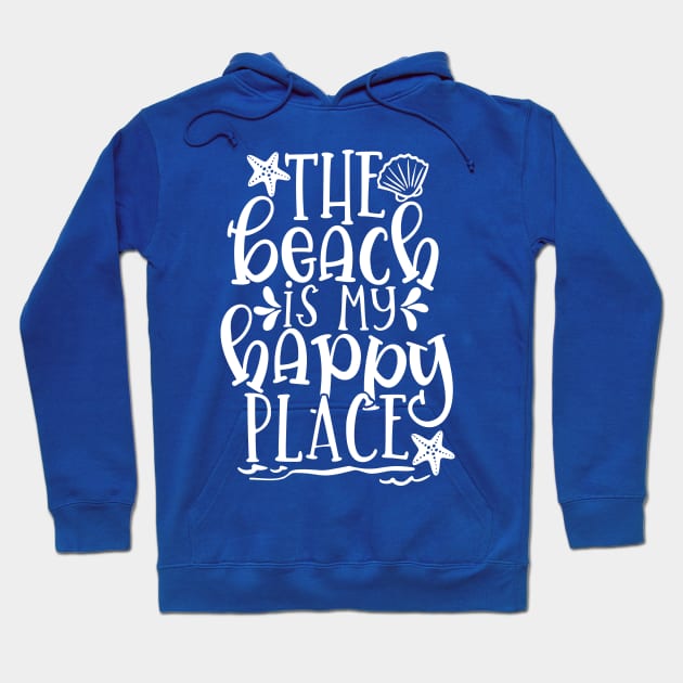 The beach is my happy place Hoodie by Coral Graphics